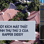 “Mật thất” của rapper Diddy: Dinh thự thứ 2 bị đột kích, phơi bày những hình ảnh khó tin